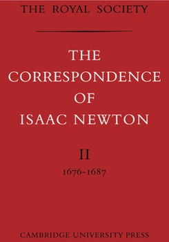 The Correspondence of Isaac Newton: Volume 5, 1709-1713 (v. 5) - Book #5 of the Correspondence of Isaac Newton
