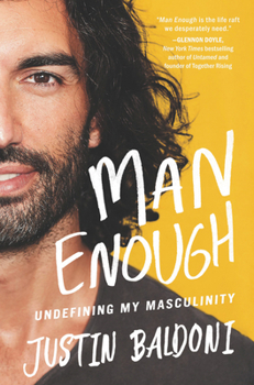 Hardcover Man Enough: Undefining My Masculinity Book