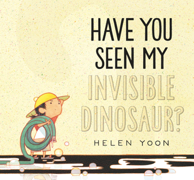 Hardcover Have You Seen My Invisible Dinosaur? Book