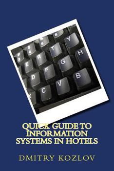 Paperback Quick guide to information systems in hotels Book
