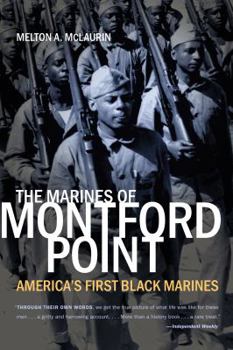 Paperback The Marines of Montford Point: America's First Black Marines Book