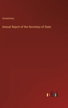 Hardcover Annual Report of the Secretary of State Book