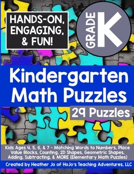 Paperback Kindergarten Math Puzzles: Kids Ages 4, 5, 6, & 7 - Matching Words to Numbers, Place Value Blocks, Counting, 2D Shapes, Geometric Shapes, Adding, Book