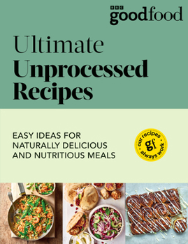 Paperback Good Food: Ultimate Unprocessed Recipes Book