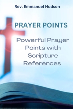 Paperback Prayer points: Powerful Prayer Points with Scripture References [Large Print] Book