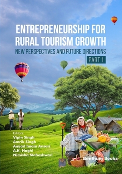Entrepreneurship for Rural Tourism Growth: New Perspectives and Future Directions (Part 1)