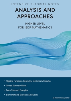 Paperback Intensive Tutorial Notes - Analysis and Approaches Higher Level for IBDP Mathematics Book