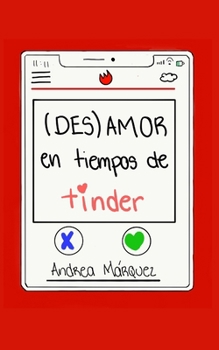 Paperback (Des)Amor en Tiempos de Tinder [Spanish] Book