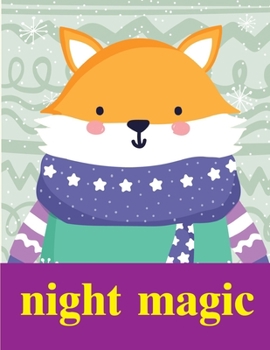 Night Magic: coloring pages with funny images to Relief Stress for kids and adults (Wild Animals)