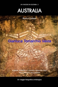 Paperback AUSTRALIA - Bush e outback: Un viaggio in solitaria 2 [Italian] Book