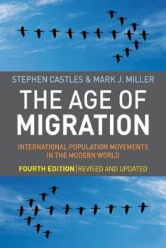 Paperback The Age of Migration, Fourth Edition: International Population Movements in the Modern World Book