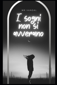 Paperback I sogni non si avverano [Italian] Book
