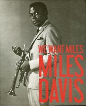 Hardcover We Want Miles: Miles Davis vs. Jazz Book