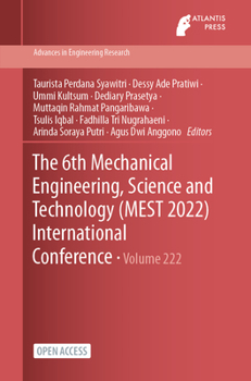 Paperback The 6th Mechanical Engineering, Science and Technology (MEST 2022) International Conference Book