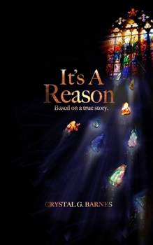 Paperback It's A Reason: Based on a true story. Book