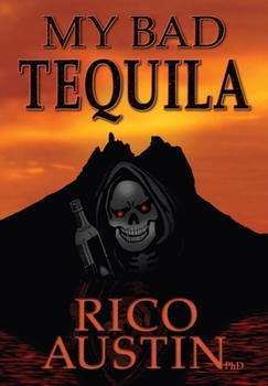 Hardcover My Bad Tequila: Parts of a True Story Book