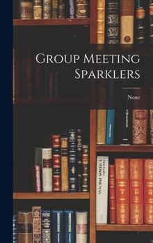 Hardcover Group Meeting Sparklers Book