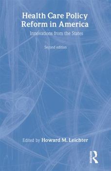 Paperback Health Care Policy Reform in America: Innovations from the States Book