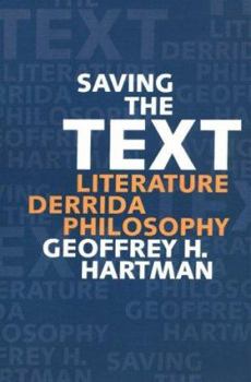 Paperback Saving the Text: Literature, Derrida, Philosophy Book