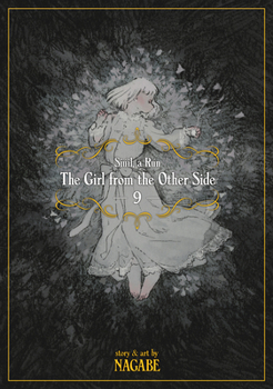 The Girl From The Other Side: Siúil, A Rún, Vol. 9 - Book #9 of the  / Totsukuni no shjo
