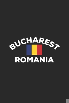 Paperback Bucharest Romania: Romanian Flag City Notebook Journal Lined Wide Ruled Paper Stylish Diary Vacation Travel Planner 6x9 Inches 120 Pages Book