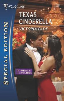 Texas Cinderella (Silhouette Special Edition) - Book #3 of the Foleys and the McCords