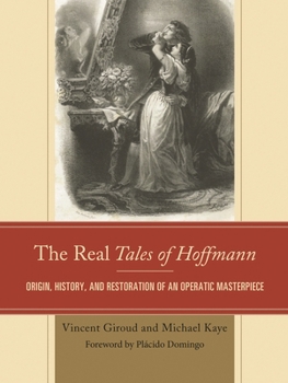 Paperback Real Tales of Hoffmann: Origin, History, and Restoration of an Operatic Masterpiece Book