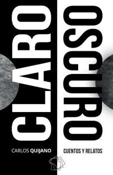 Paperback Claro Oscuro: Cuentos y relatos [Spanish] Book
