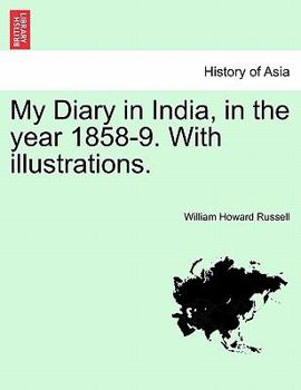 Paperback My Diary in India, in the Year 1858-9. with Illustrations. Volume II. Book