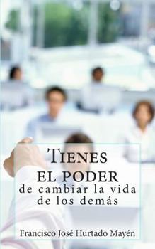 Paperback Tienes el poder de cambiar la vida de los demas [Spanish] Book