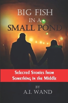 Something in the Middle: Color Edition: Small Stories from the Far Side of Consciousness