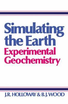 Paperback Simulating the Earth: Experimental Geochemistry Book
