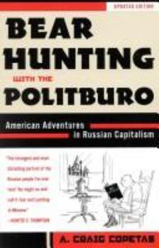 Paperback Bear Hunting With the Politburo Book