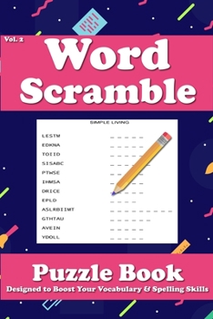 Word Scramble Puzzle Book: Large Word Puzzles for Adults, Jumble Word Puzzle Books, Word Puzzle Game with solutions Volume 2