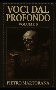 VOCI DAL PROFONDO - Volume 3