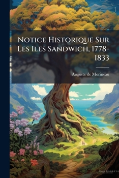 Paperback Notice Historique Sur Les Iles Sandwich, 1778-1833 [French] Book