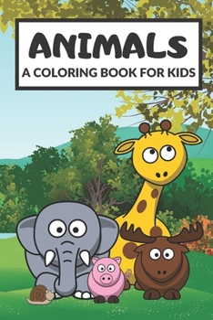 Paperback ANIMALS - A Coloring Book for Kids Book