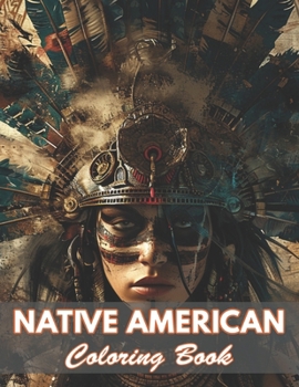 Paperback Native American Coloring Book: 100+ New and Exciting Designs Book