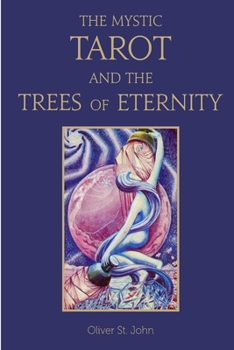 Paperback The Mystic Tarot and the Trees of Eternity Book