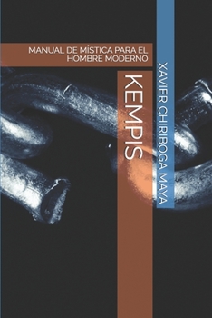 Paperback Kempis: Manual de M?stica Para El Hombre Moderno [Spanish] Book