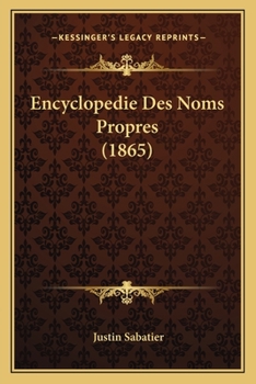 Paperback Encyclopedie Des Noms Propres (1865) [French] Book