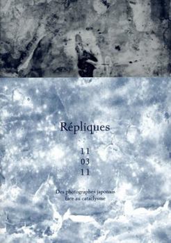 Répliques 11/3, face au cataclysme