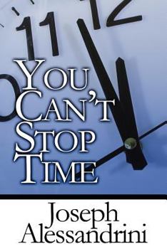 Paperback You Can't Stop Time Book