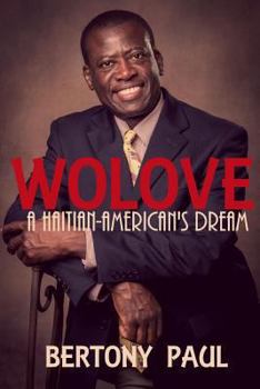 Paperback Wolove: A Haitian-American Dream Book
