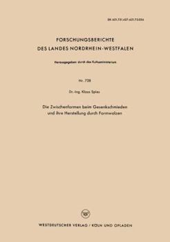 Paperback Die Zwischenformen Beim Gesenkschmieden Und Ihre Herstellung Durch Formwalzen [German] Book