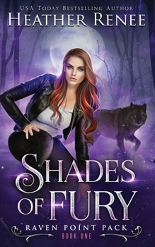 Shades of Fury - Book #1 of the Raven Point Pack