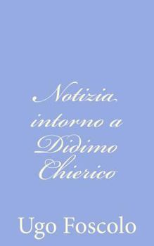 Paperback Notizia intorno a Didimo Chierico [Italian] Book