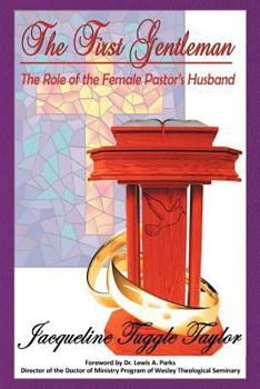 The First Gentleman: The Role of the Female Pastor's Husband