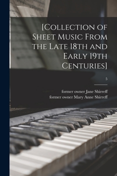 Paperback [Collection of Sheet Music From the Late 18th and Early 19th Centuries]; 5 Book