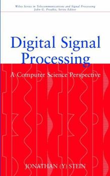 Hardcover Digital Signal Processing: A Computer Science Perspective Book